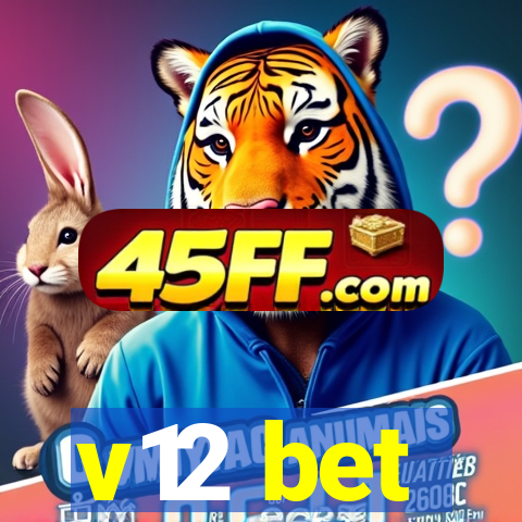 v12 bet